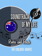 Soundtrack Of My Life: Rivers and Roads