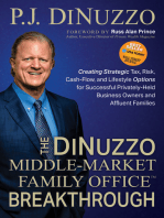 The DiNuzzo “Middle-Market Family Office” Breakthrough: Creating Strategic Tax, Risk, Cash-Flow, and Lifestyle Options for Successful Privately-Held Business Owners and Affluent Families