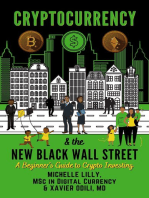 Cryptocurrency & the New Black Wall Street: A Beginner's Guide to Crypto Investing