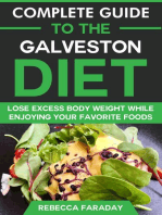 Complete Guide to the Galveston Diet: Lose Excess Body Weight While Enjoying Your Favorite Foods
