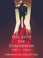 The Rest Die Tomorrow - Killbox: The Rest Die Tomorrow Miniseries, #3