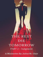 The Rest Die Tomorrow - Judgment: The Rest Die Tomorrow Miniseries, #2