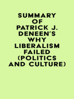 Summary of Patrick J. Deneen's Why Liberalism Failed (Politics and Culture)