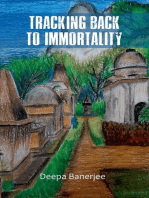 Tracking Back to Immortality