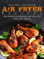 Air Fryer Recipes: Air Fryer Cookbook for Healthy and Diet Meals