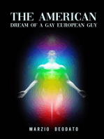 The American Dream of a Gay European Guy