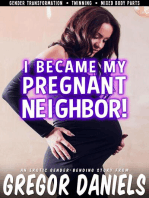 I Became My Pregnant Neighbor!