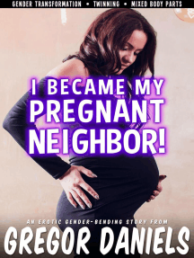 I Became My Pregnant Neighbor! by Gregor Daniels (Ebook) - Read ...