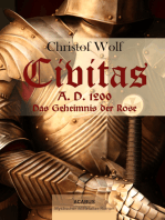 Civitas A.D. 1200. Das Geheimnis der Rose: Ein mystischer Mittelalter-Roman