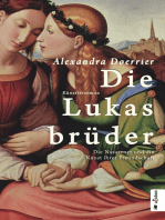 Die Lukasbrüder. Die Nazarener und die Kunst ihrer Freundschaft: Künstlerroman