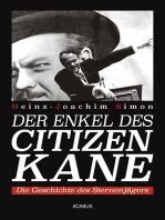 Der Enkel des Citizen Kane. Die Geschichte des Sternenjägers