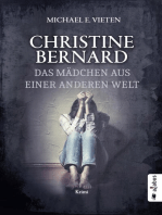 Christine Bernard. Das Mädchen aus einer anderen Welt: Krimi