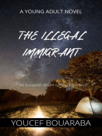 The illegal Immigrant: The European dream turning nightmare