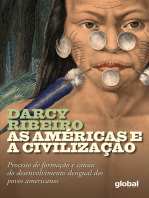 As Américas e a Civilização: Processo de Formação e Cassas do Desenvolvimento Desigual dos Povos Americanos