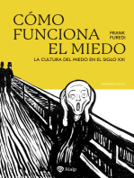 Cómo funciona el miedo: La cultura del miedo en siglo XXI