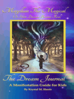 Magellan The Magical or How Dreams Become Real: The Dream Journal- A Manifestation Guide For Kids