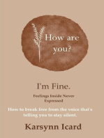 How are You? I'm Fine.: Feelings Inside Never Expressed