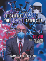 The Little Wasn’t the Least After All!: Covid Last as Events Progress!