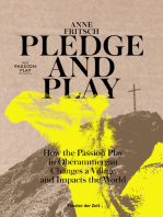 Pledge and Play: How the Passion Play in Oberammergau Changes a Village and Impacts the World
