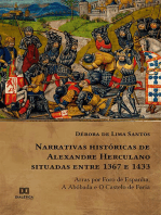 Narrativas históricas de Alexandre Herculano situadas entre 1367 e 1433: Arras por Foro de Espanha, A Abóbada e O Castelo de Faria