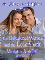 G. Baxter & Flint Case: The Delusional Woman and the Loan Shark