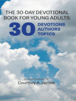THE 30-DAY DEVOTIONAL BOOK FOR YOUNG ADULTS: 30 DEVOTIONS, 30 AUTHORS, 30 TOPICS