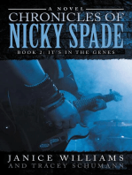 Legacy of Nicky Spade: Book 2: It's in the Genes