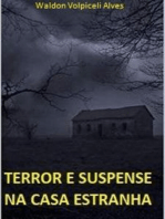 Terror e Suspense na Casa Estranha