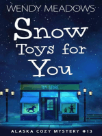 Snow Toys for You: Alaska Cozy Mystery, #13