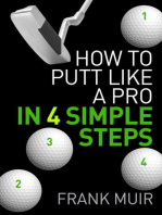 How to Putt Like a Pro in 4 Simple Steps: Play Better Golf, #1