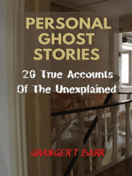 Personal Ghost Stories By Real People: 20 True Accounts Of The Unexplained Paranormal Mysteries & Supernatural Hauntings: Ghostly Encounters