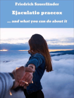 Ejaculatio praecox: ... and what you can do about it