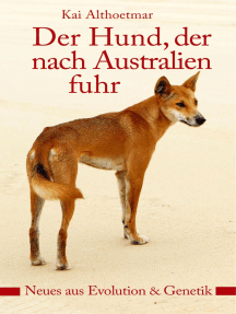 Der Hund, der nach Australien fuhr: Neues aus Evolution & Genetik