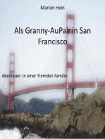 Als Granny-AuPair in San Francisco: Abenteuer in einer fremden Familie