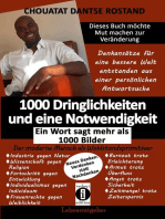 1000 Dringlichkeiten und eine Notwendigkeit: Ein Wort sagt mehr als 1000 Bilder