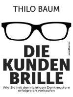 Die Kundenbrille: Wie Sie mit den richtigen Denkmustern erfolgreich verkaufen