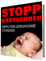 Stopp Babyschrei!: Tipps für geruhsame Stunden