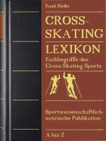 Cross-Skating Lexikon: Fachbegriffe des Cross-Skating Sports. Sportwissenschaftlich-satirische Publikation