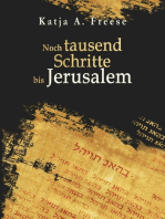 Noch tausend Schritte bis Jerusalem