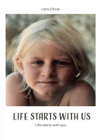 Life starts with us: Life starts with you