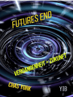 Futures End: Vergangenheit=Zukunft