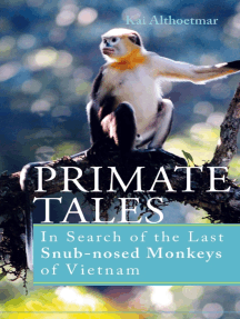 Primate Tales: In Search of the Last Snub-nosed Monkeys of Vietnam