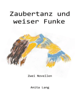 Zaubertanz und weiser Funke: Zwei Novellen