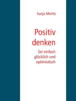 Positives Denken leicht gemacht