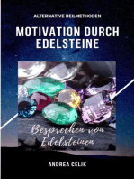 Motivation durch Edelsteine: Alternative Heilmethoden