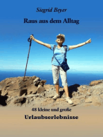 48 kleine und große Urlaubserlebnisse: Raus aus dem Alltag