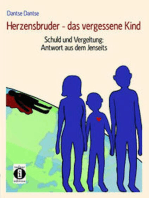 Herzensbruder – das vergessene Kind: Schuld und Vergeltung: Antwort aus dem Jenseits