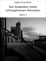 Die Gedanken eines schizophrenen Künstlers: Band 3