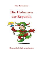 Die Hofnarren der Republik: Österreichs Politik in Anekdoten