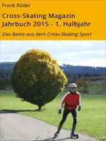 Cross-Skating Magazin Jahrbuch 2015 - 1. Halbjahr: Das Beste aus dem Cross-Skating Sport